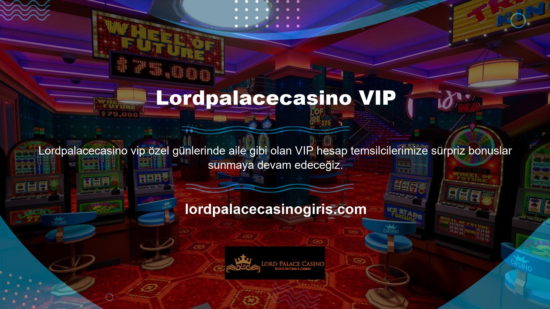 Lordpalacecasino VIP, tüm müşterileri için en önemli özelliklerini korumaya ve müşterilerine sağladığı tüm bu avantajları korumaya devam ediyor